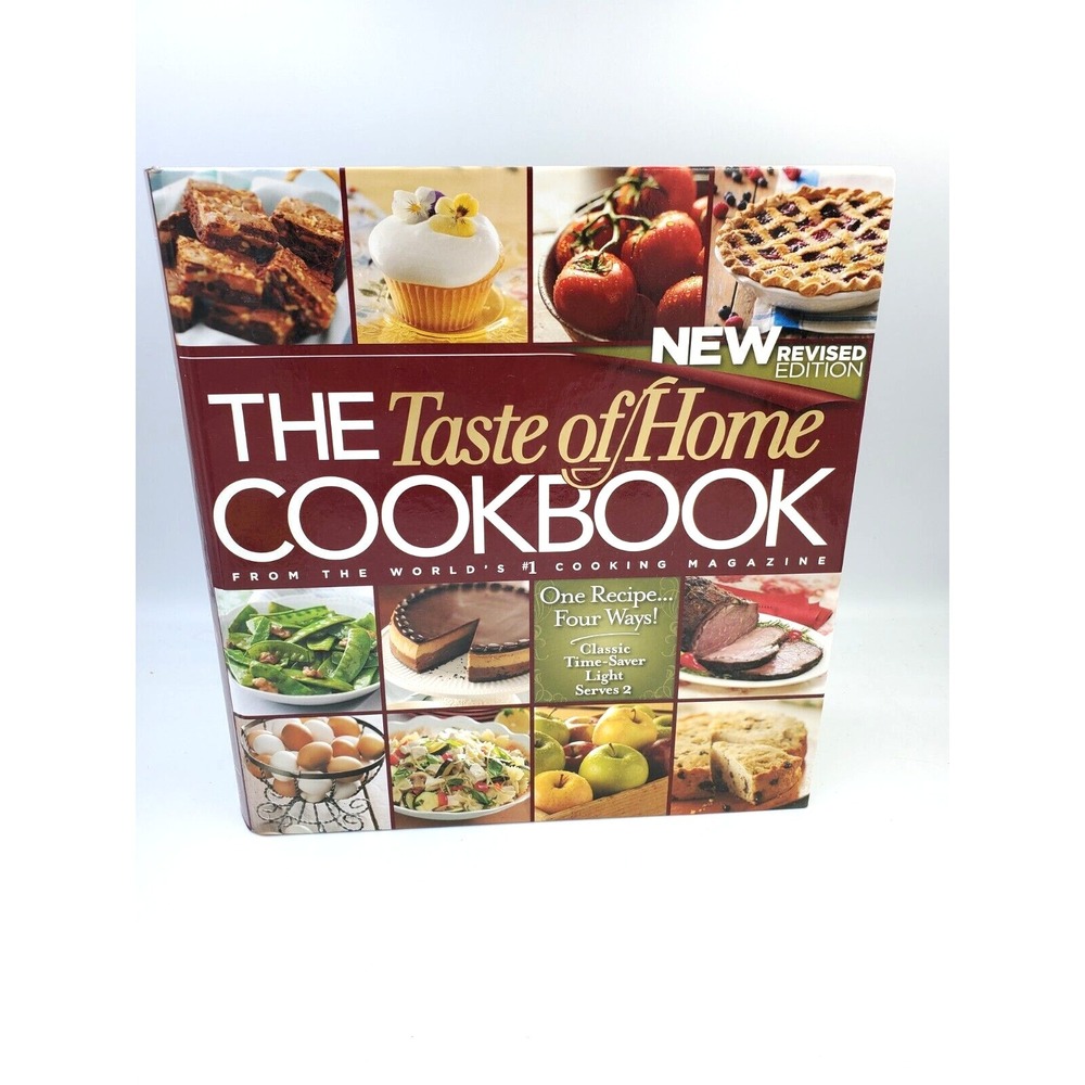 The Taste of Home Cookbook : One Recipe Four Ways! by Taste‎ of Home Editorial